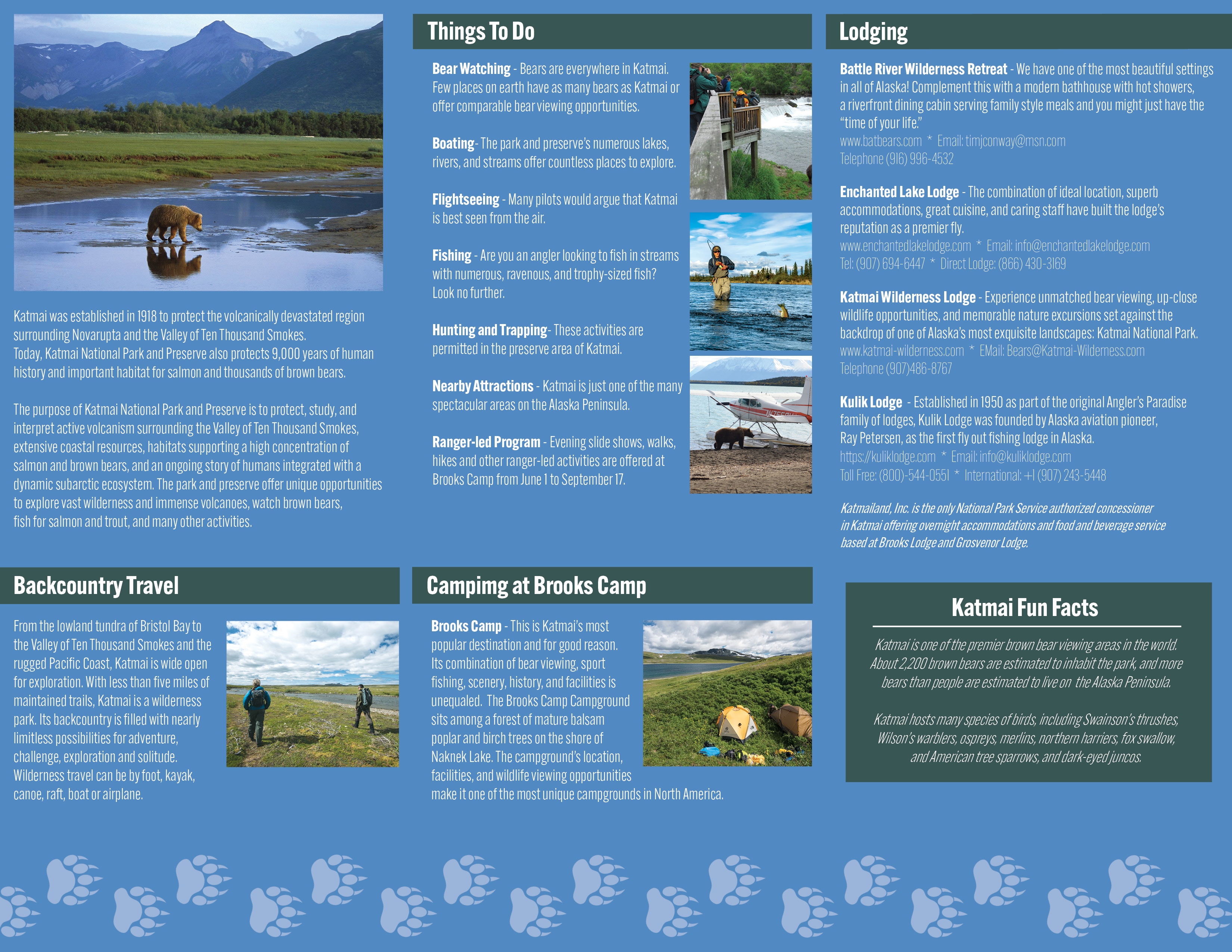 This is the back of the Katmai National Park brochure. It has Bear print on the bottom of the brochure.